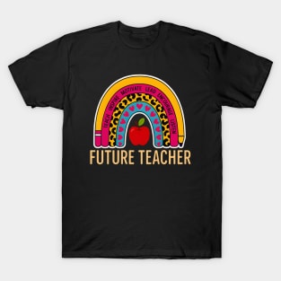 Future Teacher Colorful Rainbow T-Shirt